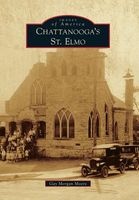 Chattanooga's St. Elmo (Paperback) - Gay Morgan Moore Photo