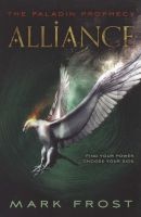 The Paladin Prophecy: Alliance - Book Two (Paperback) - Mark Frost Photo