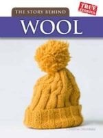 The Story Behind Wool (Paperback) - Christin Ditchfield Photo