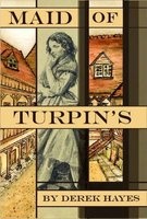 The Maid of Turpin's (Paperback) - Derek Hayes Photo