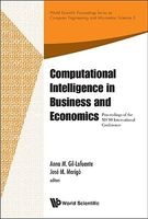 Computational Intelligence in Business and Economics - Proceedings of the MS'10 International Conference (Hardcover) - Anna Gil Lafuente Photo