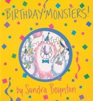 Birthday Monsters (Board book) - Sandra Boynton Photo