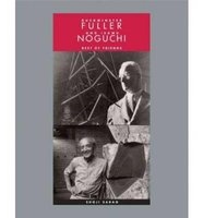 Buckminster Fuller and Isamu Noguchi - Best of Friends (Hardcover) - Shoji Sadao Photo