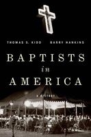 Baptists in America - A History (Hardcover) - Thomas S Kidd Photo