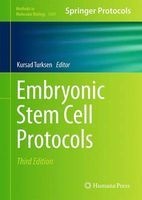 Embryonic Stem Cell Protocols 2016 (Book, 3rd Revised edition) - Kursad Turksen Photo
