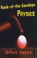 Back-of-the-Envelope Physics (Paperback) - Clifford E Swartz Photo