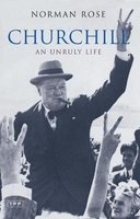 Churchill - An Unruly Life (Paperback) - Norman Rose Photo