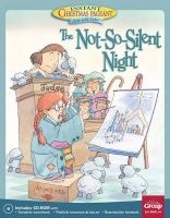 The Not-So-Silent-Night: - An Instant Christmas Pageant (Paperback) - Group Publishing Photo