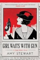 Girl Waits with Gun (Paperback) - Amy Stewart Photo