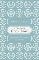 A Diagram of God's Love - Exploring His Infinite Love For Us (Paperback) - John Collins Photo