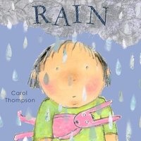 Rain (Board book) - Carol Thompson Photo