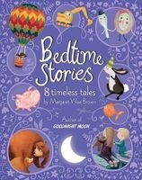 Bedtime Stories - 8 Timeless Tales by  (Hardcover) - Margaret Wise Brown Photo