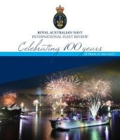  Fleet H/C - Celebrating 100 Years of Pride in the Fleet (Hardcover) - Royal Australian Navy Photo