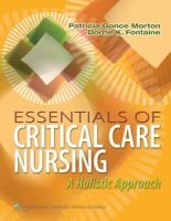 Essentials of Critical Care Nursing - A Holistic Approach (Paperback) - Patricia Gonce Morton Photo