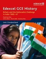 Edexcel GCE History AS Unit 2 D2 Britain and the Nationalist Challenge in India 1900-47 - Unit 2 (Paperback) - Rosemary Rees Photo