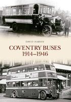 Coventry Buses - 1914 - 1946 (Paperback) - David Harvey Photo