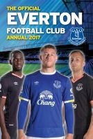 The Official Everton Annual 2017 (Hardcover) - Grange Communications Photo