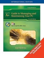 A+ Guide to Managing and Maintaining Your PC (Paperback, International student ed of 7th revised ed) -  Photo