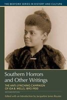Southern Horrors and Other Writings - The Anti-Lynching Campaign of Ida B. Wells, 1892-1900 (Paperback, 2nd) - Jacqueline Jones Royster Photo