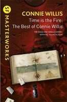 Time is the Fire - The Best of  (Paperback) - Connie Willis Photo