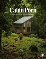 Cabin Porn - Inspiration for Your Quiet Place Somewhere (Paperback) - Zach Klein Photo