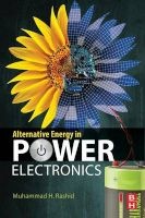 Alternative Energy in Power Electronics (Paperback) - Muhammad H Rashid Photo
