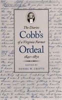 Cobb's Ordeal - The Diaries of a Virginia Farmer, 1842-1872 (Hardcover, New) - Daniel W Crofts Photo