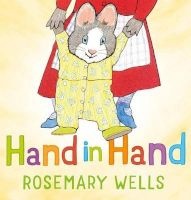 Hand in Hand (Hardcover) - Rosemary Wells Photo