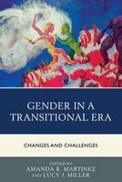 Gender in a Transitional Era - Changes and Challenges (Paperback) - Amanda R Martinez Photo