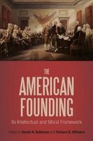 The American Founding - Its Intellectual and Moral Framework (Paperback, New) - Daniel N Robinson Photo