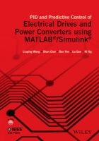 PID and Predictive Control of Electrical Drives and Power Converters Using MATLAB / Simulink (Hardcover) - Liuping Wang Photo