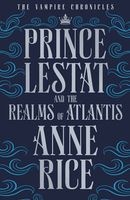 Prince Lestat and the Realms of Atlantis, No. 2 (Hardcover) - Anne Rice Photo