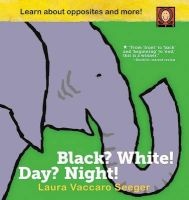 Black? White! Day? Night! - A Book of Opposites (Hardcover) - Laura Vaccaro Seeger Photo