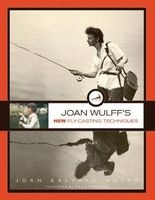 's New Fly-Casting Techniques (Paperback, 2nd Edition) - Joan Wulff Photo