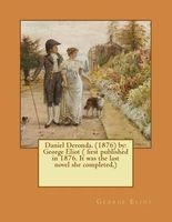 Daniel Deronda. (1876) by -  ( First Published in 1876. It Was the Last Novel She Completed, ) (Paperback) - George Eliot Photo