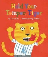 Hold Your Temper, Tiger! (Hardcover) - Carol Roth Photo