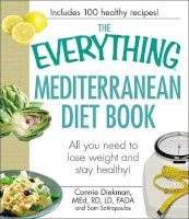 The Everything Mediterranean Diet Book - All You Need to Lose Weight and Stay Healthy! (Paperback) - Connie Diekman Photo