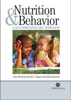Nutrition and Behavior - A Multidisciplinary Approach (Paperback) - J Worobey Photo