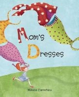 Mom's Dresses (Hardcover) - Monica Carretero Photo