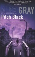 Pitch Black (Paperback) - Alex Gray Photo