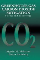 Greenhouse Gas Carbon Dioxide Mitigation - Science and Technology (Hardcover) - MM Halmann Photo