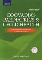 Coovadia's Paediatrics and Child Health - A Manual for Health Professionals in Developing Countries (Paperback, 7th Revised edition) - DF Wittenberg Photo