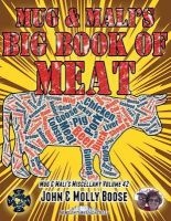 Mug & Mali's Big Book of Meat - Mug & Mali's Miscellany Volume 42 (Paperback) - John H Boose Photo