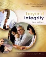 Beyond Integrity - A Judeo-Christian Approach to Business Ethics (Hardcover, Special edition) - Scott B Rae Photo