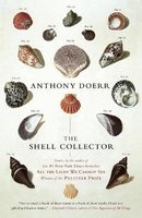 The Shell Collector - Stories (Paperback) - Anthony Doerr Photo