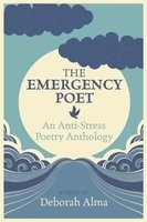 Emergency Poet - An Anti-Stress Poetry Anthology (Hardcover) - Deborah Alma Photo