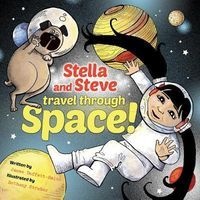 Stella and Steve Travel Through Space! (Hardcover) - James Duffett Smith Photo