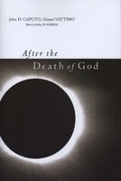 After the Death of God (Paperback) - Gianni Vattimo Photo