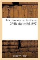 Les Ennemis de Racine Au Xviie Siecle 1902 5eme Edition (French, Paperback) - Deltour F Photo