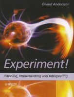 Experiment! - Planning, Implementing and Interpreting (Paperback) - Oivind Andersson Photo